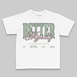 Jordan 3 OG “Spring is in the Air” DopeSkill Toddler Kids T-shirt Better Myself Graphic Streetwear - White