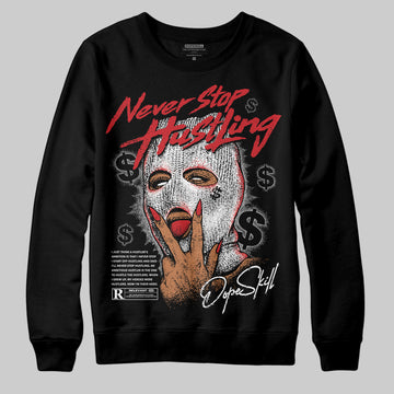 Jordan 3 OG “Black Cement” DopeSkill Sweatshirt Never Stop Hustling Graphic Streetwear - Black