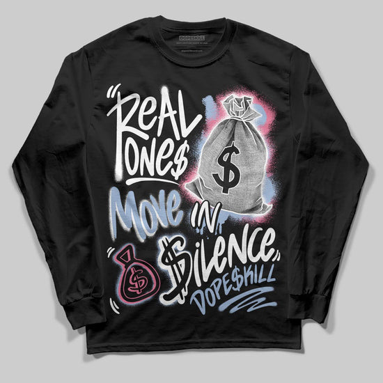 Jordan 3 GS “Denim/Pink Glow” DopeSkill Long Sleeve T-Shirt Real Ones Move In Silence Graphic Streetwear - Black