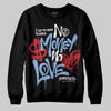 Jordan 4 WMNS 'Forget Me Not' DopeSkill Sweatshirt No Money No Love Typo Graphic Streetwear - Black