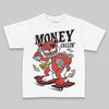 Jordan 6 “Reverse Infrared” DopeSkill Toddler Kids T-shirt Money Callin' Graphic Streetwear - White