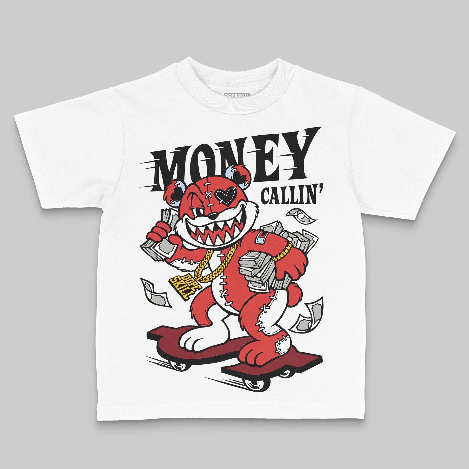 Jordan 6 “Reverse Infrared” DopeSkill Toddler Kids T-shirt Money Callin' Graphic Streetwear - White