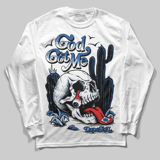 Jordan 11 Low “Space Jam” DopeSkill Long Sleeve T-Shirt God Got Me Graphic Streetwear - White