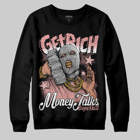 Jordan 40 “Dusty Rose” DopeSkill Sweatshirt Get Rich Graphic Streetwear - Black