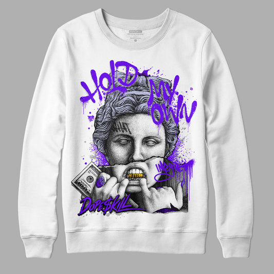 Dark Concord 5s Retro DopeSkill Sweatshirt Hold My Own Graphic