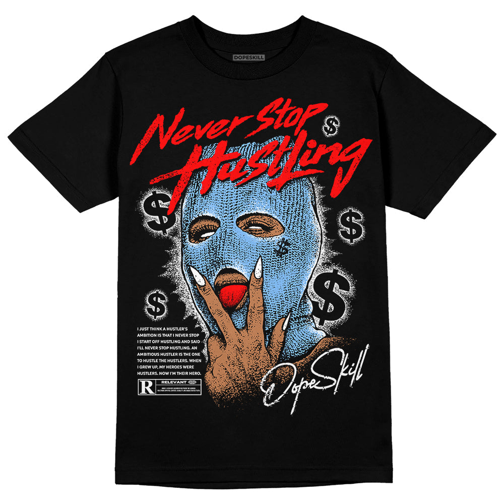 Jordan 9 Powder Blue DopeSkill T-Shirt Never Stop Hustling Graphic Streetwear - Black