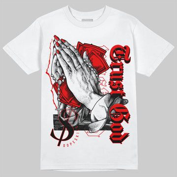 Jordan 12 “Cherry” DopeSkill T-Shirt Trust God Graphic Streetwear - White