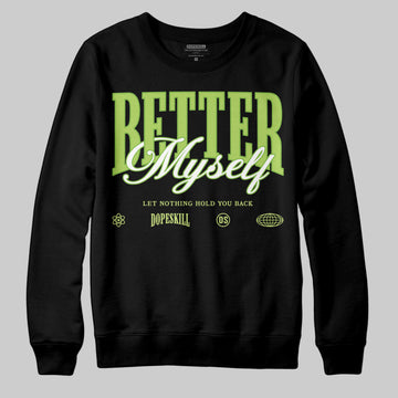 Air Max 95 Big Bubble Neon Yellow DopeSkill Sweatshirt Better Myself Graphic Streetwear - Black