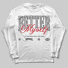 Jordan 4 OG “White Cement” DopeSkill Long Sleeve T-Shirt Better Myself Graphic Streetwear - White 