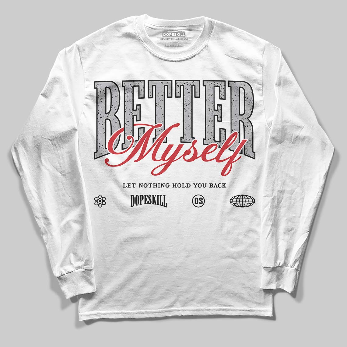 Jordan 4 OG “White Cement” DopeSkill Long Sleeve T-Shirt Better Myself Graphic Streetwear - White 