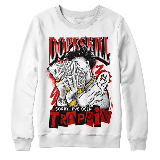 Jordan 1 Low OG “Black Toe” DopeSkill Sweatshirt Sorry I've Been Trappin Graphic Streetwear - White 