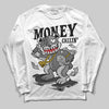 Jordan 4 “Black Cat” (2025) DopeSkill Long Sleeve T-Shirt Money Callin' Graphic Streetwear - White