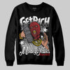 Jordan 11 “Bred Velvet” DopeSkill Sweatshirt Get Rich Graphic Streetwear - Black