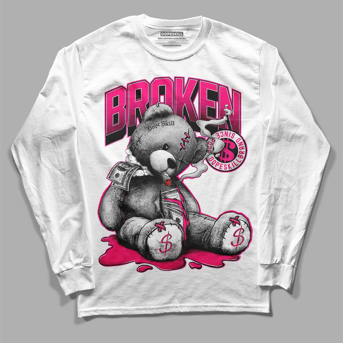 Jordan 1 Low GS “Fierce Pink” Dopeskill Long Sleeve T-Shirt Sick Bear Graphic Streetwear - White