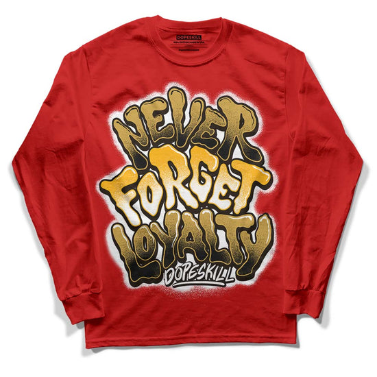 Red Sneakers DopeSkill Red Long Sleeve T-Shirt Never Forget Loyalty Graphic Streetwear