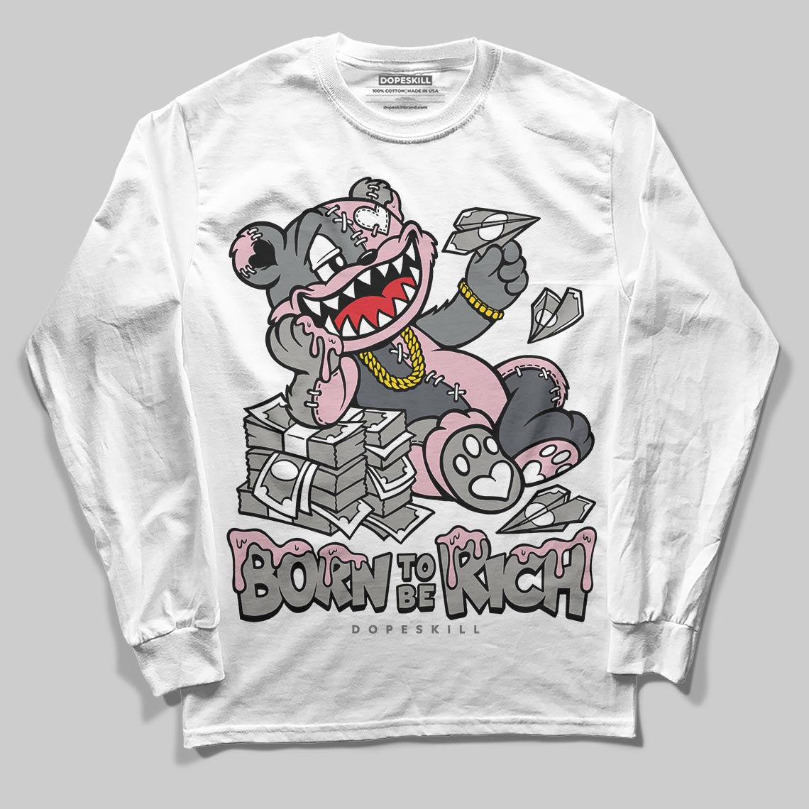 Air Max 95 OG “Pink Foam” DopeSkill Long Sleeve T-Shirt Born To Be Rich Graphic Streetwear - White 