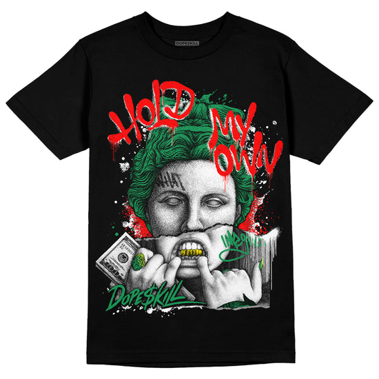 Jordan 1 Low Lucky Green DopeSkill T-Shirt Hold My Own Graphic Streetwear - White