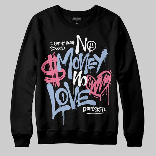 Jordan 3 GS “Cobalt Bliss” DopeSkill Sweatshirt No Money No Love Typo Graphic Streetwear - Black