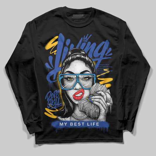 Royal Blue Sneakers DopeSkill Long Sleeve T-Shirt Living My Best Life Graphic Streetwear - Black