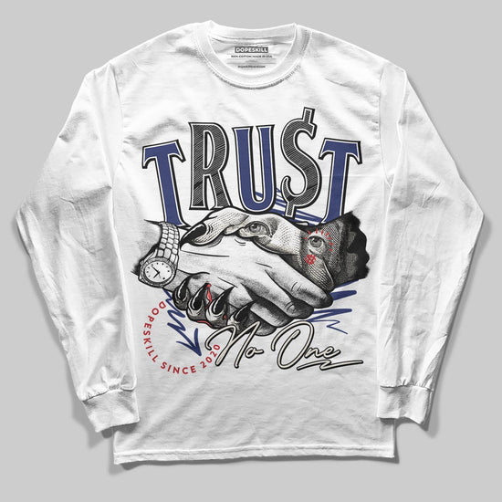 Jordan 11 “Rare Air” DopeSkill Long Sleeve T-Shirt Trust No One Graphic Streetwear