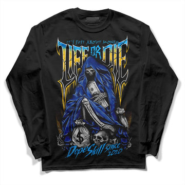 Jordan 14 “Laney” DopeSkill Long Sleeve T-Shirt Life or Die Graphic Streetwear - Black