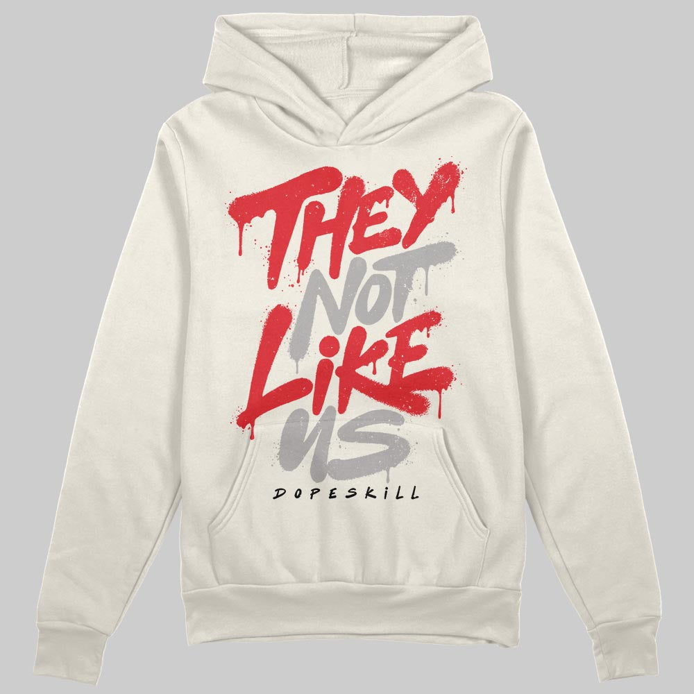 Jordan 1 Retro High OG “Sail” DopeSkill Hoodie Sweatshirt They Not Like Us Graphic Streetwear