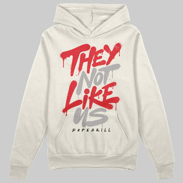 Jordan 1 Retro High OG “Sail” DopeSkill Hoodie Sweatshirt They Not Like Us Graphic Streetwear