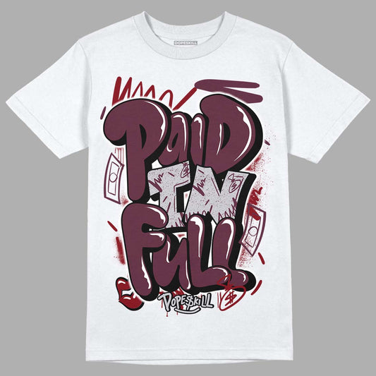 Jordan 5 Retro Burgundy (2023) DopeSkill T-Shirt New Paid In Full Graphic Streetwear - White