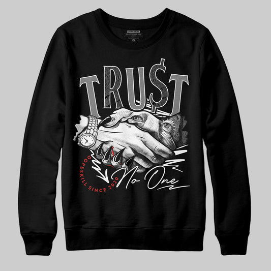 Jordan 1 High OG “Black/White” DopeSkill Sweatshirt Trust No One Graphic Streetwear - Black