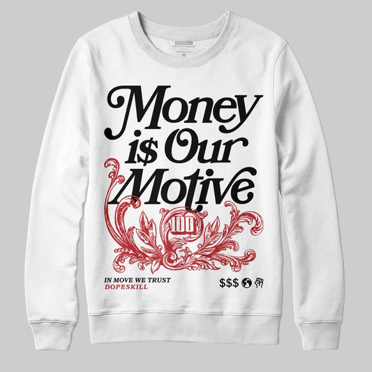 Jordan 14 Golf “Last Shot” DopeSkill Sweatshirt Money Is Our Motive Typo Graphic Streetwear - White