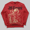 Red Sneakers DopeSkill Long Sleeve T-Shirt All Earned Graphic Streetwear - Red