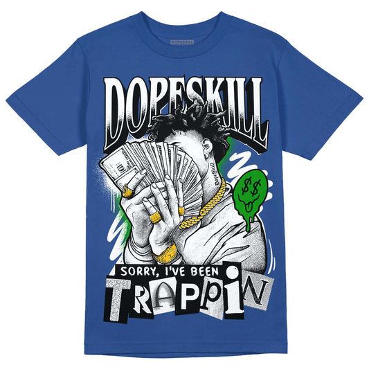 Jordan 13 Brave Blue DopeSkill Navy T-Shirt Sorry I've Been Trappin Graphic Streetwear