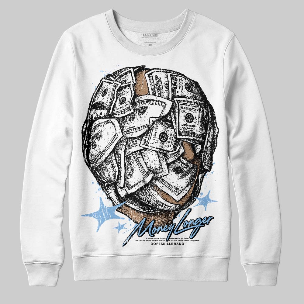 Jordan 6 University Blue DopeSkill Sweatshirt Money Longer Graphic Streetwear - White