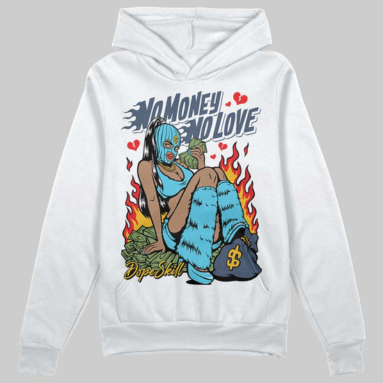 Jordan 11 Retro Gamma Blue (2025) DopeSkill Hoodie Sweatshirt No Money No Love Graphic Streetwear - White