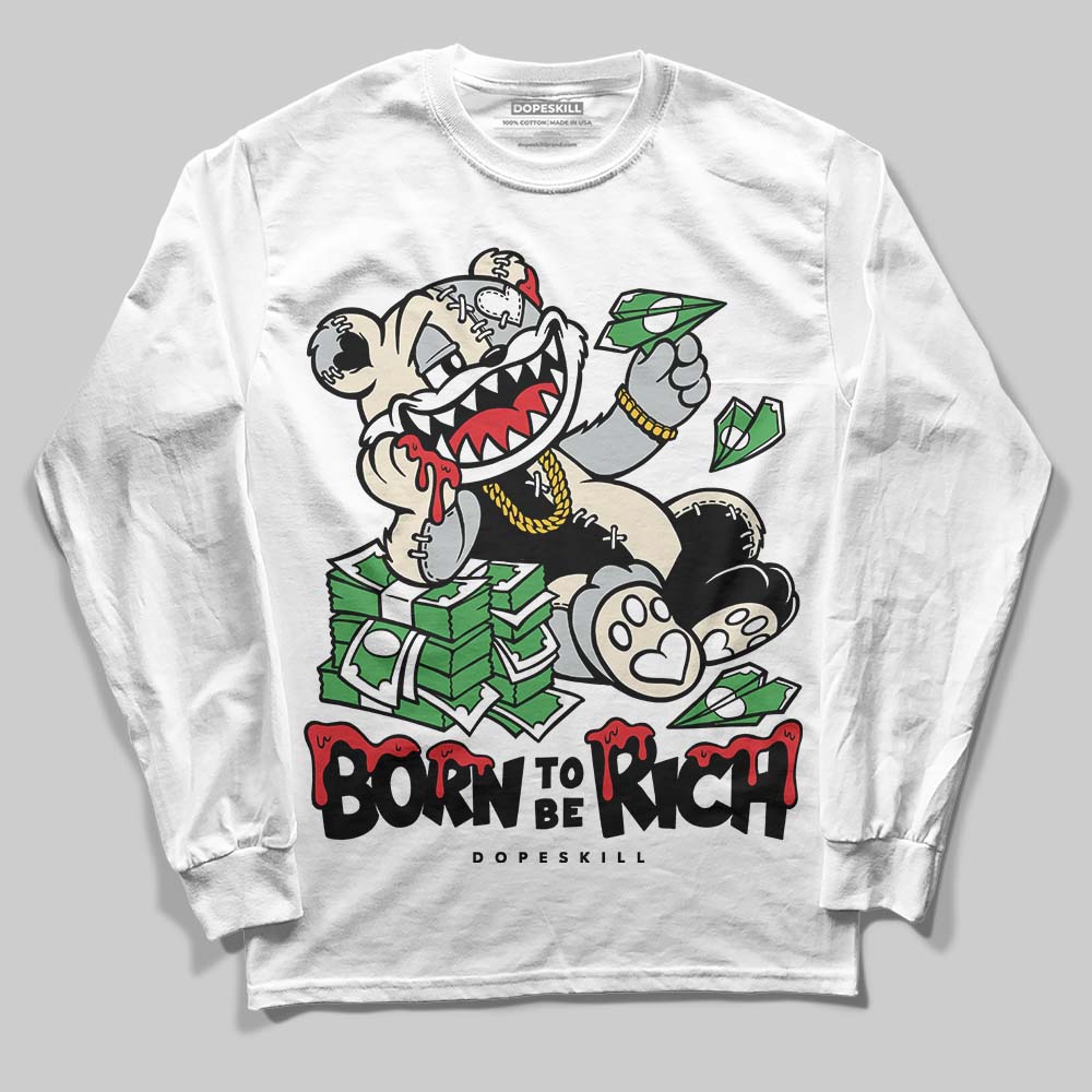 Jordan 5 Retro Reverse Metallic DopeSkill Long Sleeve T-Shirt Born To Be Rich Graphic Streetwear - White