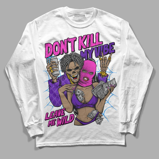 Jordan 13 Court Purple DopeSkill Long Sleeve T-Shirt Don't Kill My Vibe Graphic Streetwear - White 