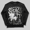 Jordan 3 Retro Pure Money DopeSkill Long Sleeve T-Shirt Speak It Graphic Streetwear - Black