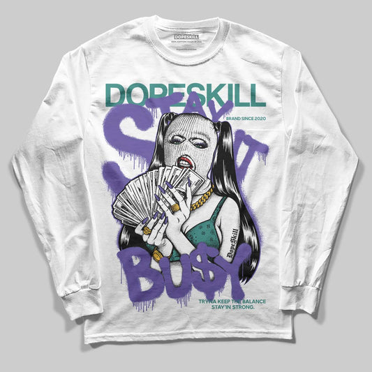 Jordan 5 OG “Grape” DopeSkill Long Sleeve T-Shirt Stay It Busy Graphic Streetwear - White