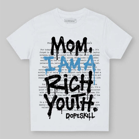 Jordan 10 OG “Steel” DopeSkill Toddler Kids T-shirt Mom, I Am A Rich Youth Graphic Streetwear - White 