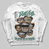 Jordan 1 High OG “Fir” (Pro Green) DopeSkill Long Sleeve T-Shirt The Mouth With No Droughts Graphic Streetwear - White