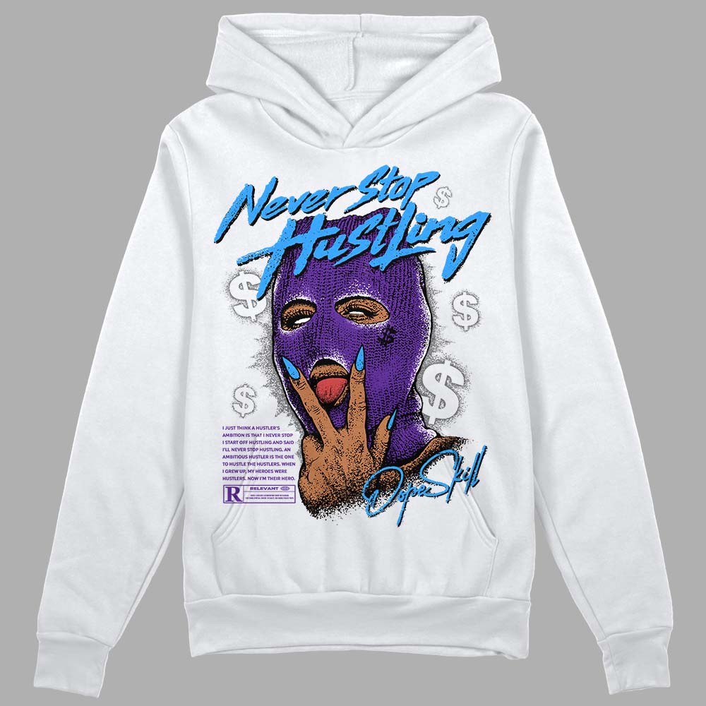 Jordan 3 Dark Iris DopeSkill Hoodie Sweatshirt Never Stop Hustling Graphic Streetwear - White 