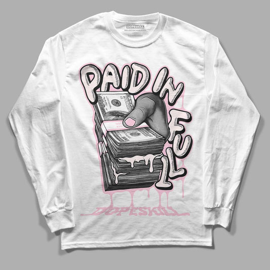 Dunk Low LX Pink Foam DopeSkill Long Sleeve T-Shirt Paid In Full Graphic Streetwear - White