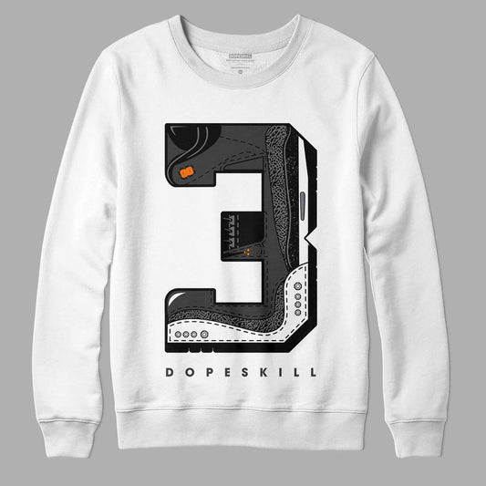 Jordan 3 Retro 'Fear Pack' DopeSkill Sweatshirt No.3 Graphic Streetwear - White