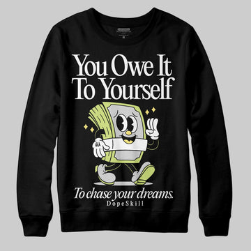 Jordan 4 GS “Light Lemon Twist” DopeSkill Sweatshirt Owe It To Yourself Graphic Streetwear - Black