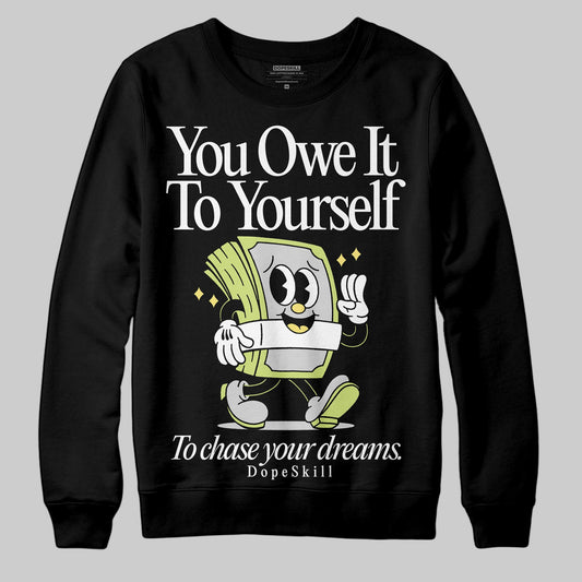 Jordan 4 GS “Light Lemon Twist” DopeSkill Sweatshirt Owe It To Yourself Graphic Streetwear - Black