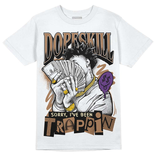 Jordan 6 WMNS Gore-Tex Brown Kelp DopeSkill T-Shirt Sorry I've Been Trappin Graphic Streetwear - White 