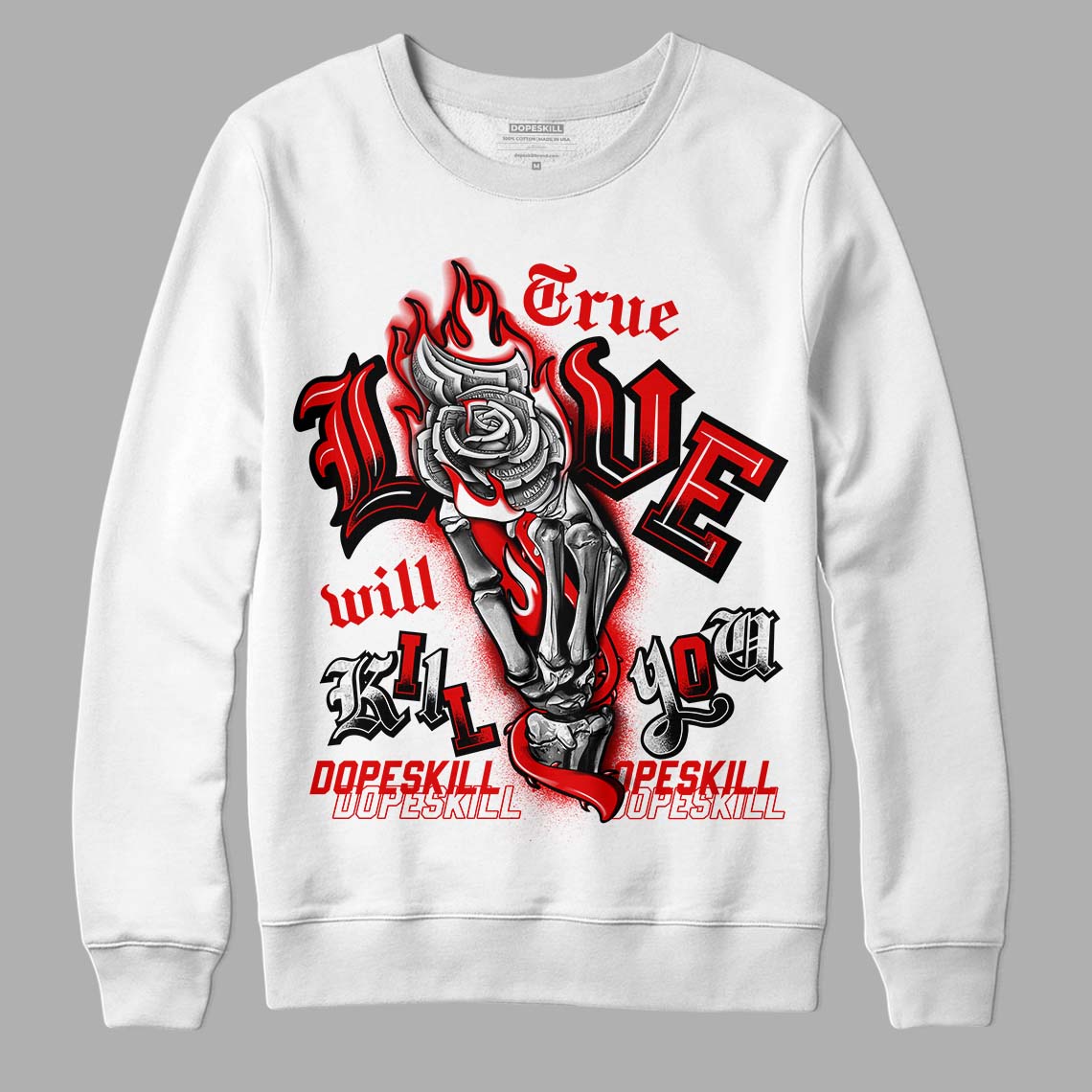 Jordan 4 Retro Red Cement DopeSkill Sweatshirt True Love Will Kill You Graphic Streetwear - White 