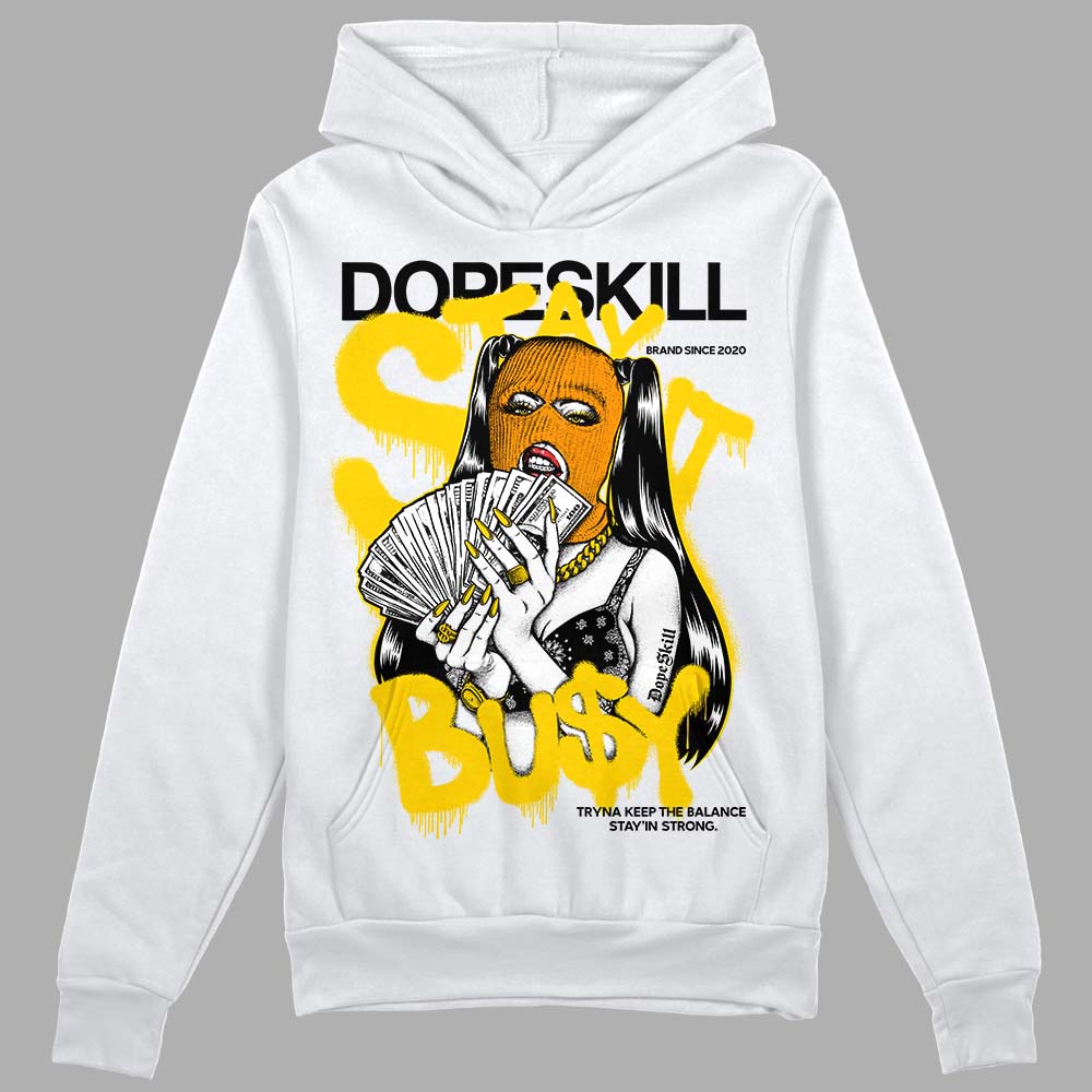 Jordan 6 “Yellow Ochre” DopeSkill Hoodie Sweatshirt Stay It Busy Graphic Streetwear - White