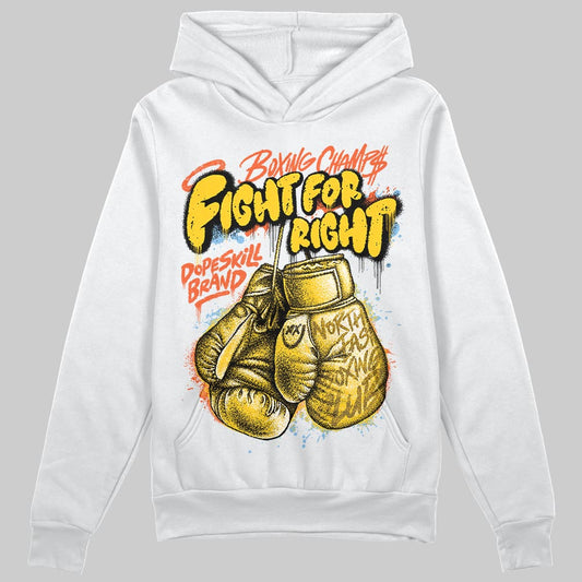 Yellow Sneakers DopeSkill Hoodie Sweatshirt Fight For Right Graphic Streetwear - White