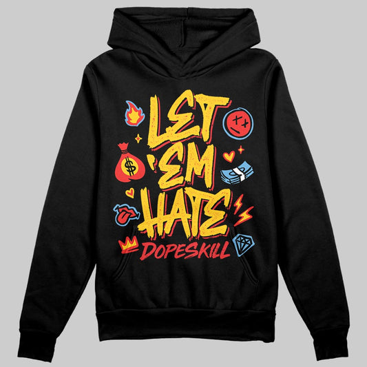Yellow Sneakers DopeSkill Hoodie Sweatshirt Let 'em Hate Graphic Streetwear - black